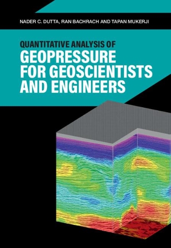 Бумажная книга «Quantitative Analysis of Geopressure for Geoscientists and Engineers», автор Тапан Мукерджи - фото №1