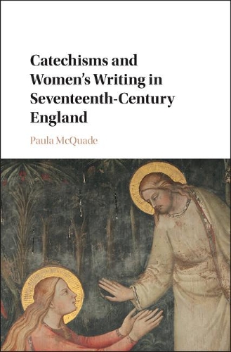 Бумажная книга «Catechisms and Women's Writing in Seventeenth-Century England», автор Пола Маккуэйд - фото №1