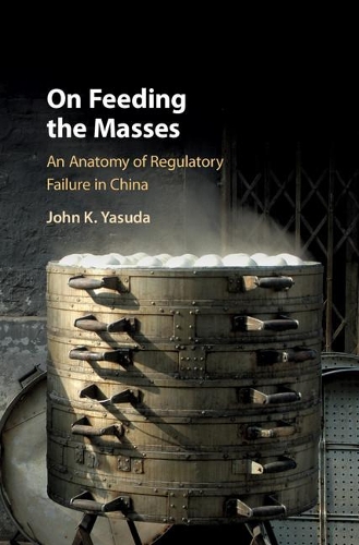 Бумажная книга «On Feeding the Masses: An Anatomy of Regulatory Failure in China», автор Джон К. Ясуда - фото №1