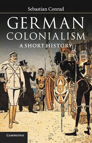 Паперова книга «German Colonialism: A Short History», автор Себастьян Конрад - фото №1