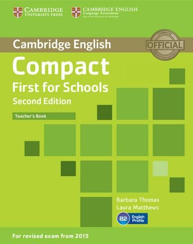 [object Object] «Compact First for Schools Teacher's Book», авторів Барбара Томас, Лаура Метьюс - фото №1
