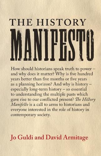 Бумажная книга «The History Manifesto», авторов Дэвид Армитаж, Джо Гулди - фото №1