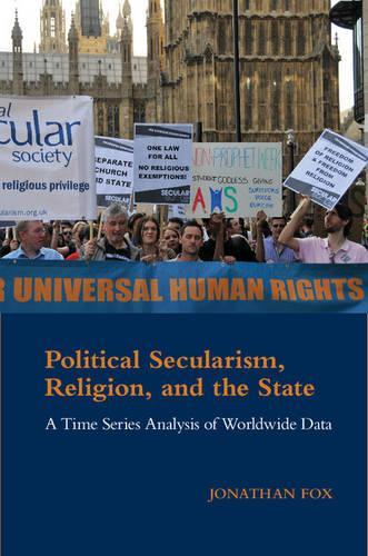 Бумажная книга «Political Secularism, Religion, and the State: A Time Series Analysis of Worldwide Data», автор Джонатан Фокс - фото №1