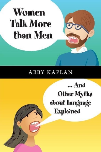 Паперова книга «Women Talk More Than Men: ... And Other Myths about Language Explained», автор Еббі Каплан - фото №1