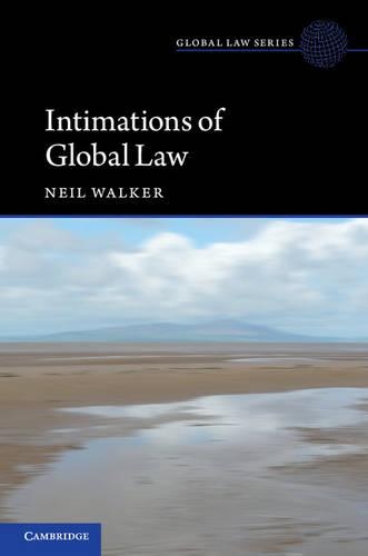 Паперова книга «Intimations of Global Law», автор Ніл Вокер - фото №1