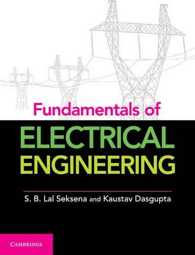 Паперова книга «Fundamentals of Electrical Engineering, Part 1», авторів Каустув Дасгупта, С. Б. Лал Сексена - фото №1
