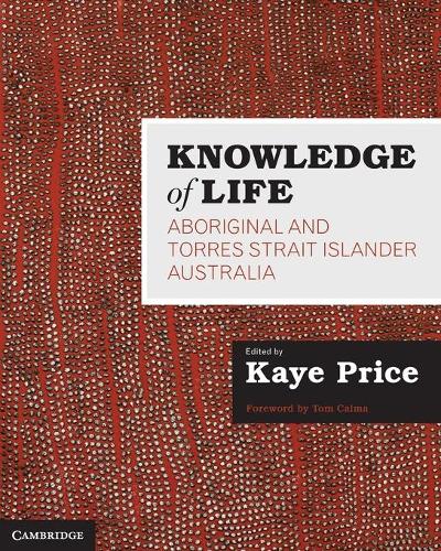Бумажная книга «Knowledge of Life: Aboriginal and Torres Strait Islander Australia», автор Кей Прайс - фото №1