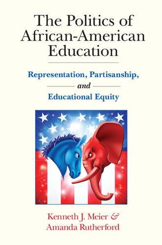 Бумажная книга «The Politics of African-American Education: Representation, Partisanship, and Educational Equity», автор Кеннет Дж. Майер - фото №1