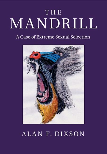 Бумажная книга «The Mandrill: A Case of Extreme Sexual Selection», автор Алан Ф. Диксон - фото №1