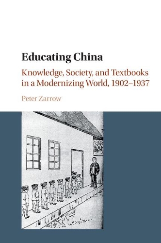 Паперова книга «Educating China: Knowledge, Society and Textbooks in a Modernizing World, 1902–1937», автор Пітер Зарроу - фото №1