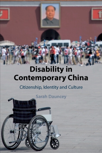 Бумажная книга «Disability in Contemporary China: Citizenship, Identity and Culture», автор Сара Данси - фото №1