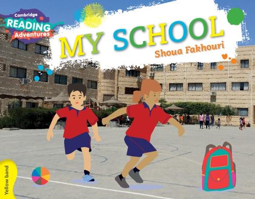 Паперова книга «Cambridge Reading Adventures My School Yellow Band» - фото №1