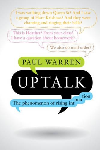 Паперова книга «Uptalk: The Phenomenon of Rising Intonation», автор Пол Уоррен - фото №1