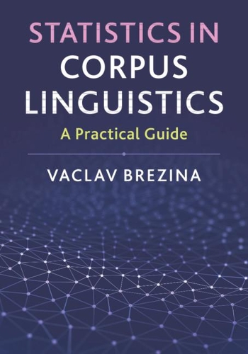 [object Object] «Statistics in Corpus Linguistics: A Practical Guide», автор Вацлав Брезіна - фото №1