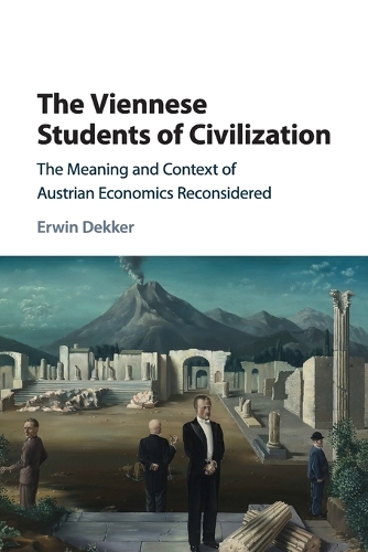 Бумажная книга «The Viennese Students of Civilization: The Meaning and Context of Austrian Economics Reconsidered», автор Эрвин Деккер - фото №1