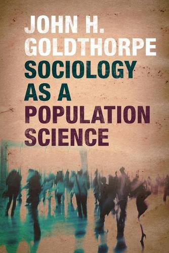 Паперова книга «Sociology as a Population Science», автор Джон Х. Голдторп - фото №1