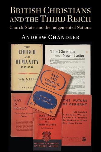 Бумажная книга «British Christians and the Third Reich: Church, State, and the Judgement of Nations», автор Эндрю Чандлер - фото №1