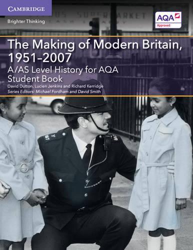 Бумажная книга «A/AS Level History for AQA The Making of Modern Britain, 1951–2007 Student Book», авторов Дэвид Даттон, Люсьен Дженкинс, Ричард Керридж - фото №1
