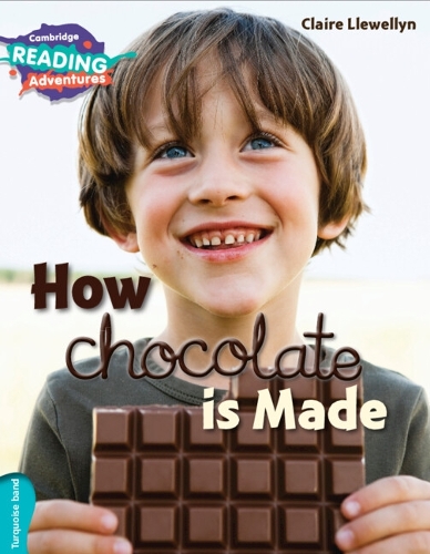 [object Object] «Cambridge Reading Adventures How Chocolate is Made Turquoise Band», автор Клер Левеллін - фото №1