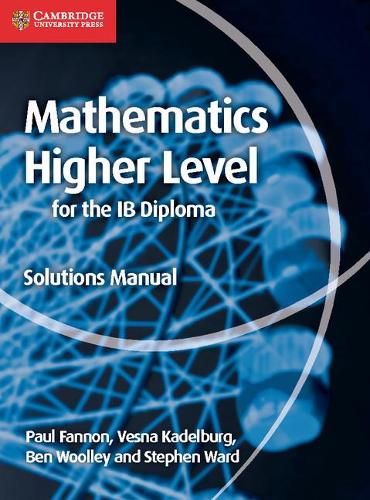 [object Object] «Mathematics for the IB Diploma Higher Level Solutions Manual», авторів Бен Вуллі, Стівен Уорд - фото №1