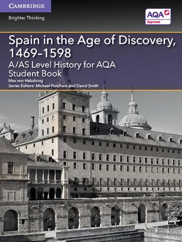 Бумажная книга «A/AS Level History for AQA Spain in the Age of Discovery, 1469–1598 Student Book», автор Макс фон Габсбург - фото №1