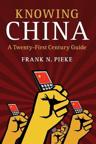 Бумажная книга «Knowing China: A Twenty-First Century Guide», автор Фрэнк Н. Пике - фото №1