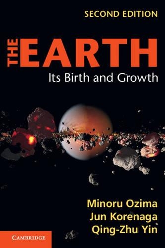 Бумажная книга «The Earth: Its Birth and Growth», авторов Дзюн Корэнага, Минору Озима, Цин-Чжу Инь - фото №1