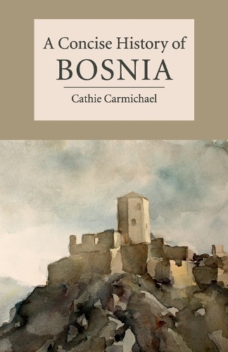 Бумажная книга «A Concise History of Bosnia», автор Кэти Кармайкл - фото №1