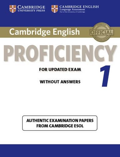 [object Object] «Cambridge English Proficiency 1 for Updated Exam Student's Book without Answers: Authentic Examination Papers from Cambridge ESOL», автор Cambridge ESOL - фото №1
