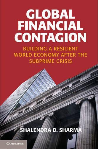 Бумажная книга «Global Financial Contagion: Building a Resilient World Economy after the Subprime Crisis», автор Шалендра Д. Шарма - фото №1