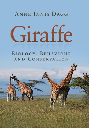 Паперова книга «Giraffe: Biology, Behaviour and Conservation», автор Енн Інніс Дагг - фото №1