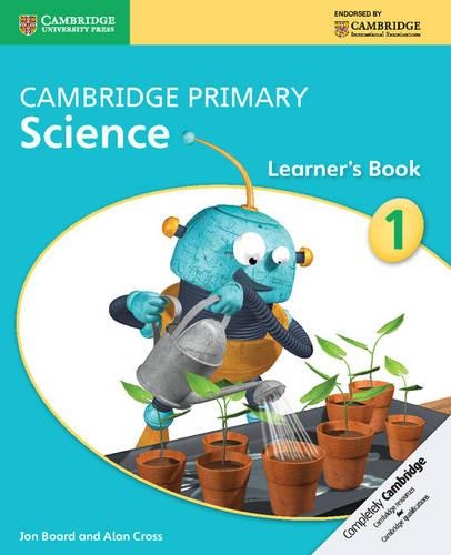 [object Object] «Cambridge Primary Science Stage 1 Learner's Book 1», авторов Алан Кросс, Джон Борд - фото №1