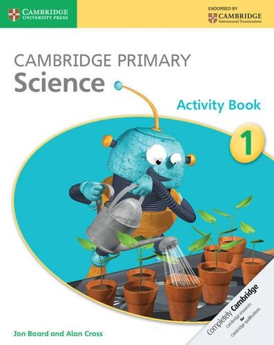 [object Object] «Cambridge Primary Science Activity Book 1», авторів Алан Кросс, Джон Борд - фото №1