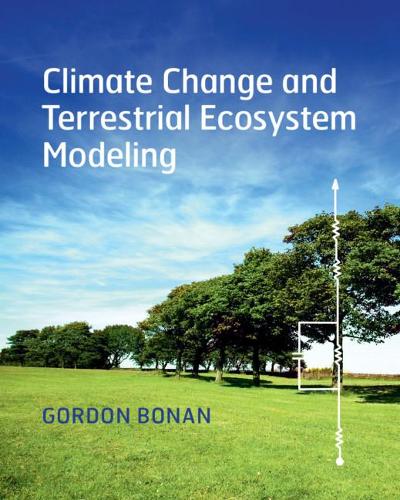 Бумажная книга «Climate Change and Terrestrial Ecosystem Modeling», автор Гордон Бонан - фото №1