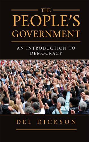 Паперова книга «The People's Government: An Introduction to Democracy», автор Дел Діксон - фото №1