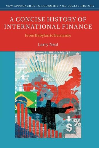 Бумажная книга «A Concise History of International Finance: From Babylon to Bernanke», автор Ларри Нил - фото №1