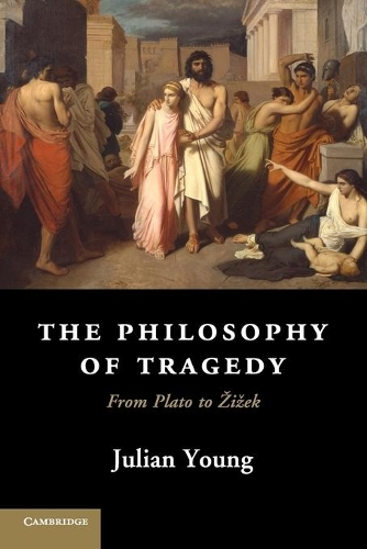Бумажная книга «The Philosophy of Tragedy: From Plato to Žižek», автор Джулиан Янг - фото №1