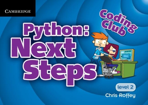 [object Object] «Coding Club Python: Next Steps  Level 2», автор Кріс Роффі - фото №1