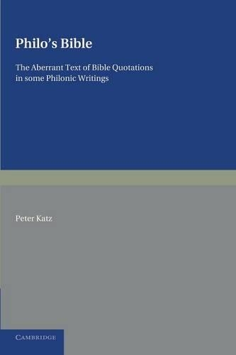 Бумажная книга «Philo's Bible: The Aberrant Text of Bible Quotations in Some Philonic Writings», автор Питер Кац - фото №1