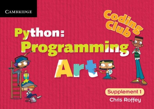 [object Object] «Coding Club Python: Programming Art Supplement 1», автор Кріс Роффі - фото №1