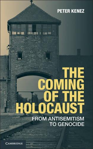 Бумажная книга «The Coming of the Holocaust: From Antisemitism to Genocide», автор Питер Кенез - фото №1