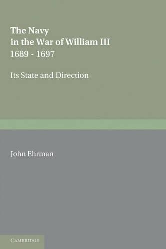 Бумажная книга «The Navy in the War of William III 1689–1697: Its State and Direction», автор Джон Эрман - фото №1