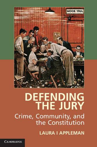 Бумажная книга «Defending the Jury: Crime, Community, and the Constitution», автор Лаура И. Эпплман - фото №1