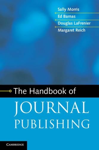 Паперова книга «The Handbook of Journal Publishing», авторів Дуглас ЛаФреньє, Ед Барнас, Маргарет Райх, Саллі Морріс - фото №1
