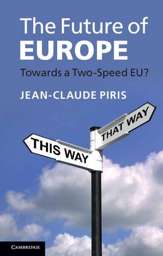 Бумажная книга «The Future of Europe: Towards a Two-Speed EU?», автор Жан-Клод Пирис - фото №1