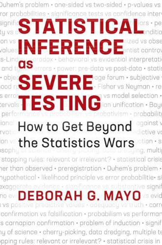 Паперова книга «Statistical Inference as Severe Testing: How to Get Beyond the Statistics Wars», автор Дебора Г. Майо - фото №1
