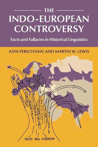 Паперова книга «The Indo-European Controversy: Facts and Fallacies in Historical Linguistics», авторів Ася Перельцвайг, Мартін В. Льюїс - фото №1