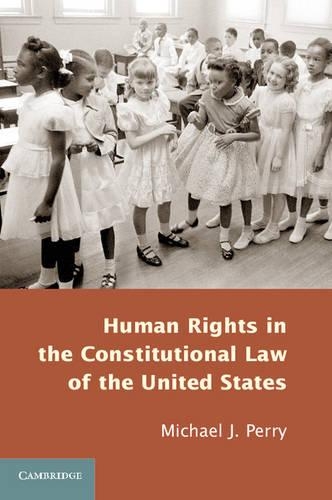 Бумажная книга «Human Rights in the Constitutional Law of the United States», автор Майкл Дж. Перри - фото №1