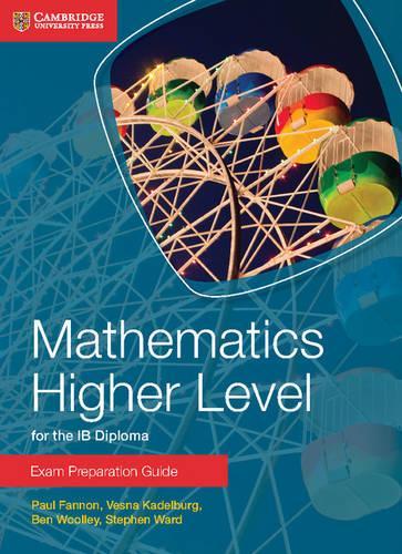 [object Object] «Mathematics Higher Level for the IB Diploma Exam Preparation Guide», авторов Бен Вулли, Стивен Уорд - фото №1