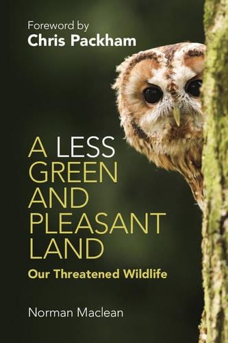 Бумажная книга «A Less Green and Pleasant Land: Our Threatened Wildlife», автор Норман Маклин - фото №1